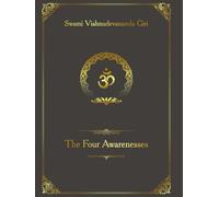 The Four Awarenesses: A Spiritual Guide to Liberation and Enlightenment