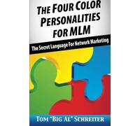 The Four Color Personalities For MLM: The Secret Language For Network Marketing