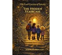 The Four Cousins of Sylvara: The Hidden Staircase