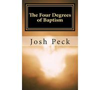 The Four Degrees of Baptism: A Ministudy Ministry Book: Volume 1