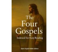 The Four Gospels: Indexed for Easy Reading
