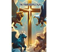 The Four Gospels: Matthew, Mark, Luke, John: King James Version (KJV)