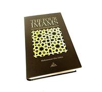The Four Imams Their Lives, Works and Their Schools of Thought by Muhammad Abu Zahra (2000-12-31)