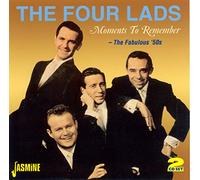 The Four Lads - Moments To Remember: The Fabulous 50's