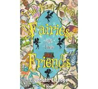 The Four Little Fairies and Their Friends