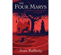 The Four Marys: A Quartet of Contemporary Folk Tales