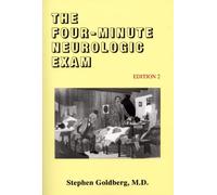 The Four-Minute Neurologic Exam (Made Ridiculously Simple)