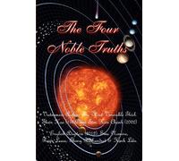 The Four Noble Truths: The Unabridged Version