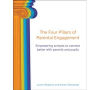 The Four Pillars of Parental Engagement: Empowering schools to connect better with parents and pupils