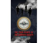 The Four Points of the Compass Society: Chapter 1