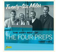 The Four Preps - The Very Best of The Four Preps - Twenty-Six Miles 1956-1962