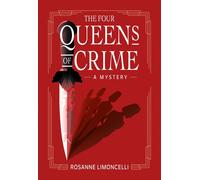 The Four Queens of Crime: A Novel by Rosanne Limoncelli Paperback Book