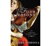 The Four Seasons: A Novel of Vivaldi's Venice