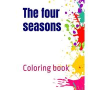 The four seasons: Coloring book