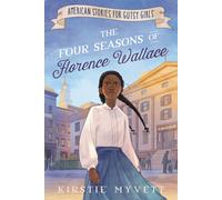 The Four Seasons of Florence Wallace