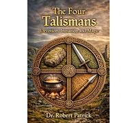 The Four Talismans: Devotion, Initiation and Magic