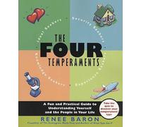 The Four Temperaments: A Fun and Practical Guide to Understanding Yourself and the People in Your Life