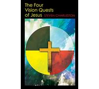 The Four Vision Quests of Jesus (Large Print Edition)