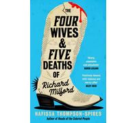 The Four Wives and Five Deaths of Richard Milford