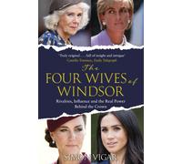 The Four Wives of Windsor: Rivalries, Influence and the True Power Behind the Crown