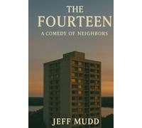 The Fourteen: A Comedy of Neighbors