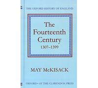 The Fourteenth Century 1307-1399 5 Oxford History of England