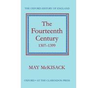 The Fourteenth Century 1307-1399 5 Oxford History of England