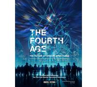 The Fourth Age: The Future of Special Operations