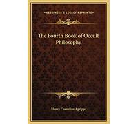 The Fourth Book of Occult Philosophy
