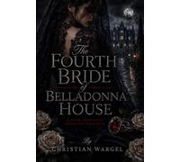 The Fourth Bride of Belladonna House