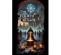 The Fourth Crusade