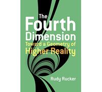 The Fourth Dimension: Toward a Geometry of Higher Reality (Dover Books on Science)