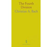 The Fourth Division: Its Services and Achievements in the World War, Gathered From the Records of the Division