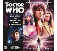 The Fourth Doctor Adventures - The Movellan Grave: 6.7 (Doctor Who: The Fourth Doctor Adventures)
