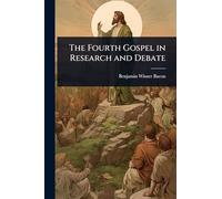 The Fourth Gospel in Research and Debate