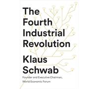 The Fourth Industrial Revolution