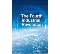 The Fourth Industrial Revolution