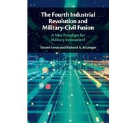 The Fourth Industrial Revolution and Military-Civil Fusion: A New Paradigm for Military Innovation?