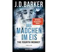 The Fourth Monkey - Das Mädchen im Eis: Thriller