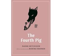 The Fourth Pig: 1 (Oddly Modern Fairy Tales)