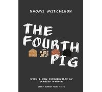 The Fourth Pig (Oddly Modern Fairy Tales)