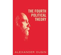 The Fourth Political Theory