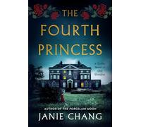The Fourth Princess: A Gothic Novel of Old Shanghai