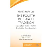 The Fourth Research Tradition: Lessons from the Third World in Decolonizing Higher Education