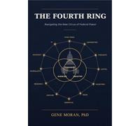 The Fourth Ring: Navigating the New Circus of Federal Power
