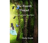 The Fourth Thread (The Spiral Thread)