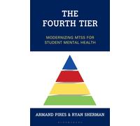 The Fourth Tier : Modernizing MTSS for Student Mental Health