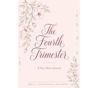 The Fourth Trimester: A New Mom's Journal