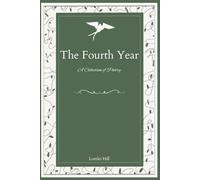The Fourth Year: A Collection of Poetry