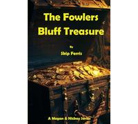 The Fowlers Bluff Treasure